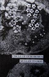 Circle Of Ouroborus : Mullan Tuoksu